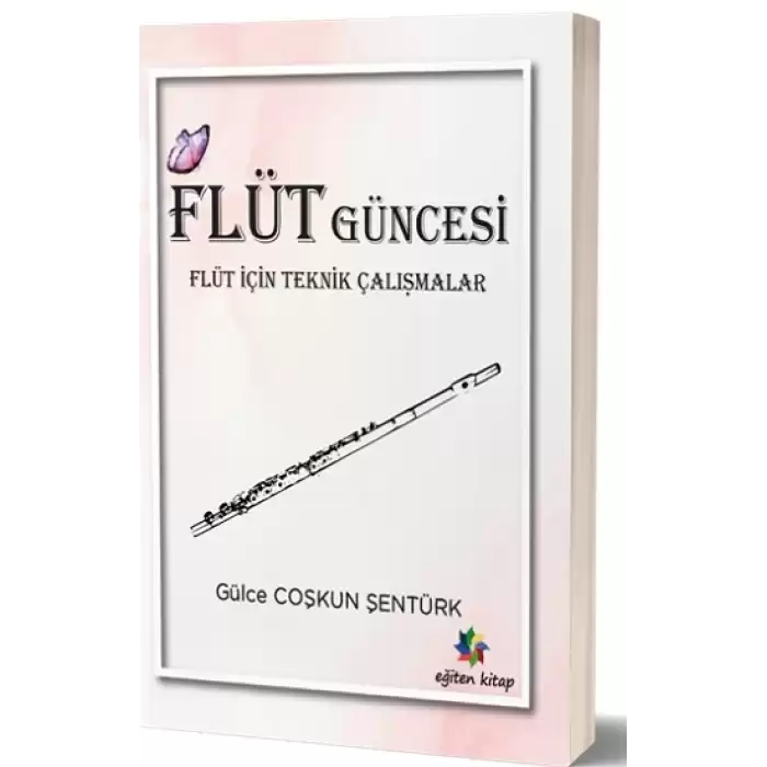 Flüt Güncesi - Flüt İçin Teknik Çalışmalar