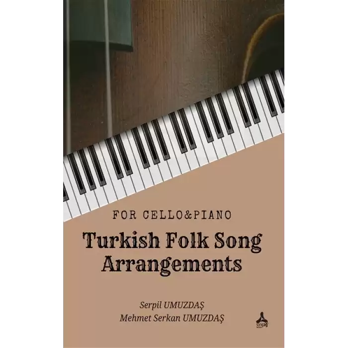 For Cello & Piano - Turkish Folk Song Arrangements