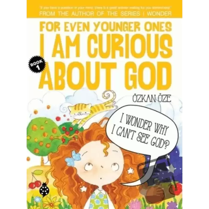 For Even Younger Ones Book 1 - I am Curious About God