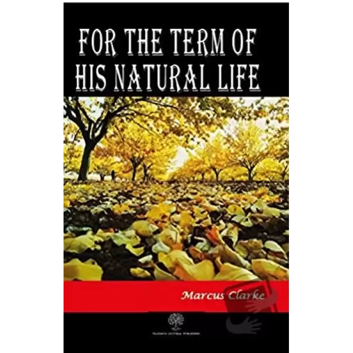 For The Term Of His Natural Life