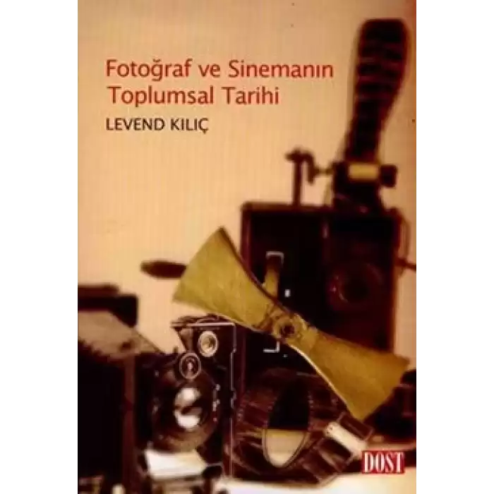 Fotoğraf ve Sinemanın Toplumsal Tarihi