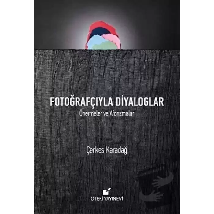 Fotoğrafçıyla Diyaloglar (Ciltli)