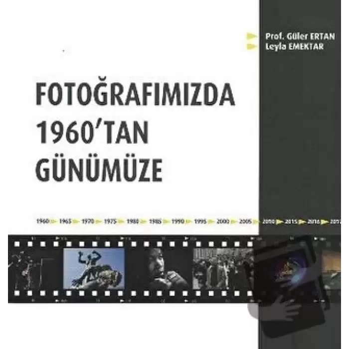 Fotoğrafımızda 1960tan Günümüze