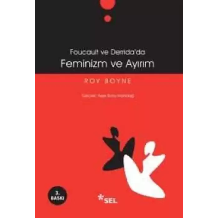 Foucault ve Derrida’da Feminizm ve Ayırım