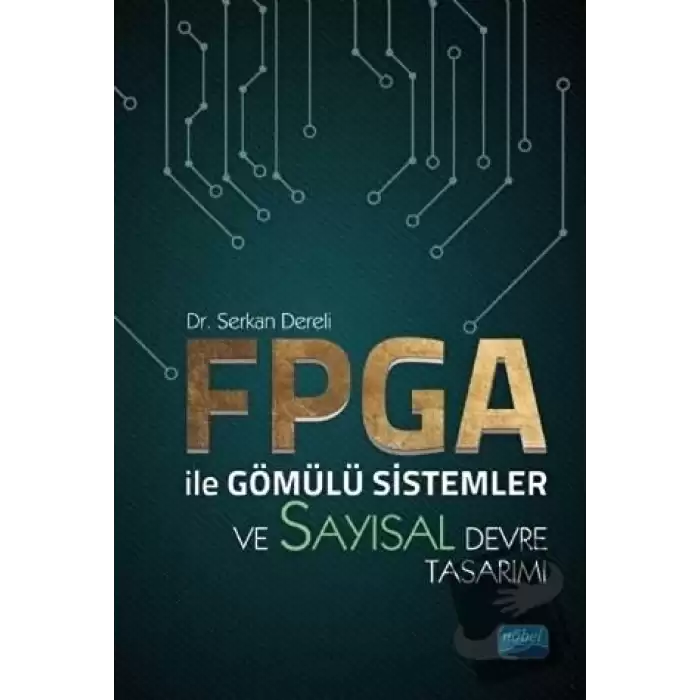 FPGA ile Gömülü Sistemler ve Sayısal Devre Tasarımı