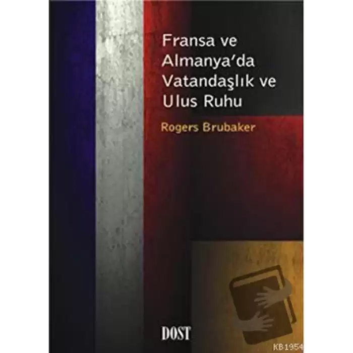 Fransa ve Almanya’da Vatandaşlık ve Ulus Ruhu