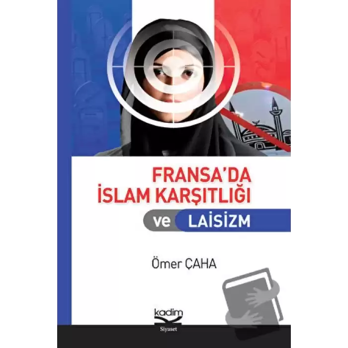 Fransa’da İslam Karşıtlığı ve Laisizm