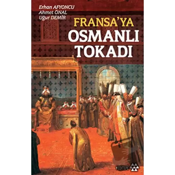 Fransa’ya Osmanlı Tokadı