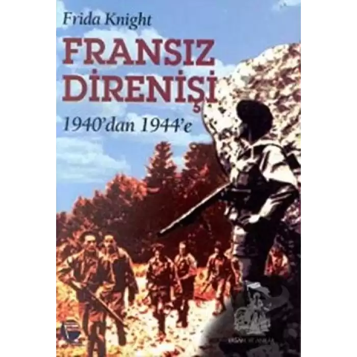 Fransız Direnişi 1940’dan 1944’e