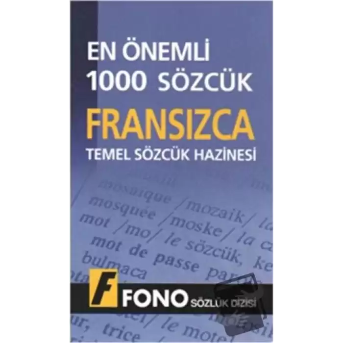 Fransızca Temel Sözcük Hazinesi - En Önemli 1000 Sözcük