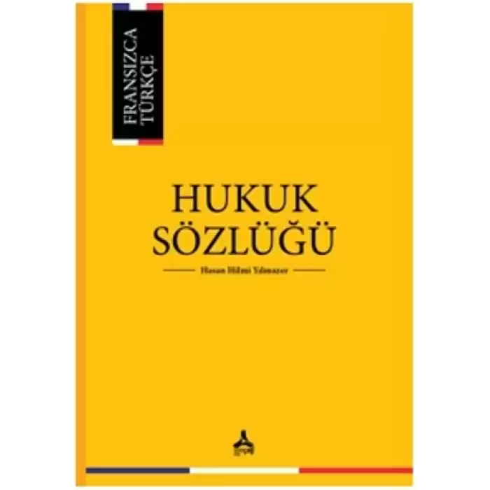 Fransızca - Türkçe Hukuk Sözlüğü