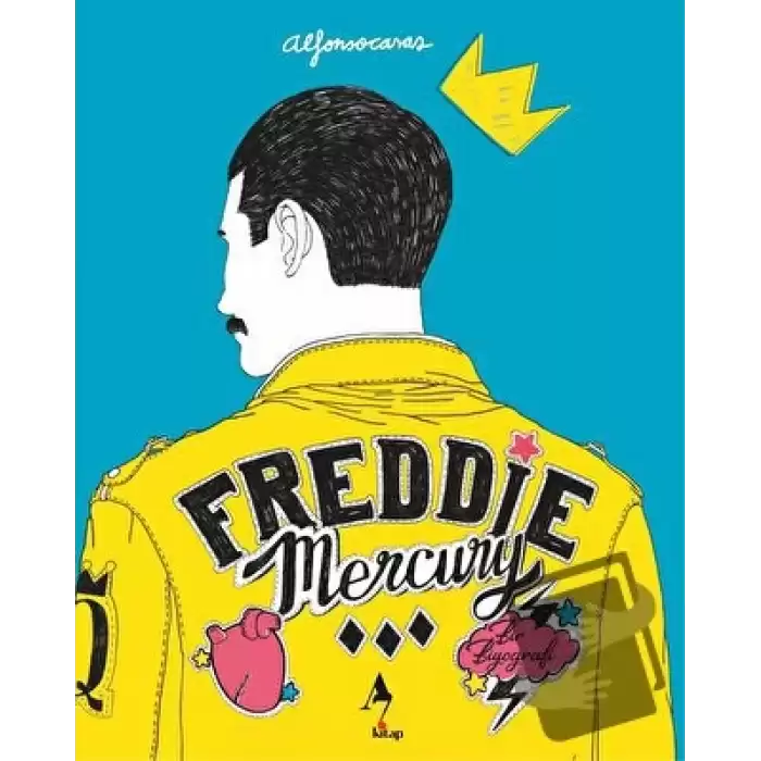 Freddie Mercury - Bir Biyografi