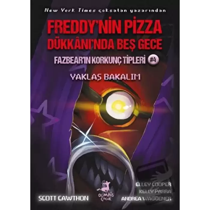 Freddynin Pizza Dükkanında Beş Gece - Fazbearın Korkunç Tipleri: Yaklaş Bakalım