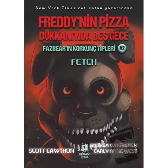 Freddy’nin Pizza Dükkanı’nda Beş Gece : Fazbear’ın Korkunç Tipleri: Fetch