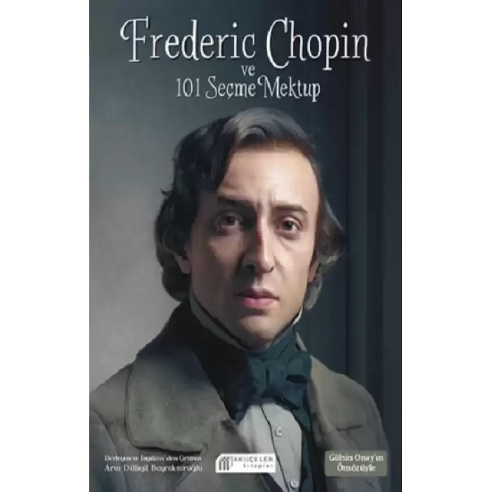 Frederic Chopin ve 101 Seçme Mektup