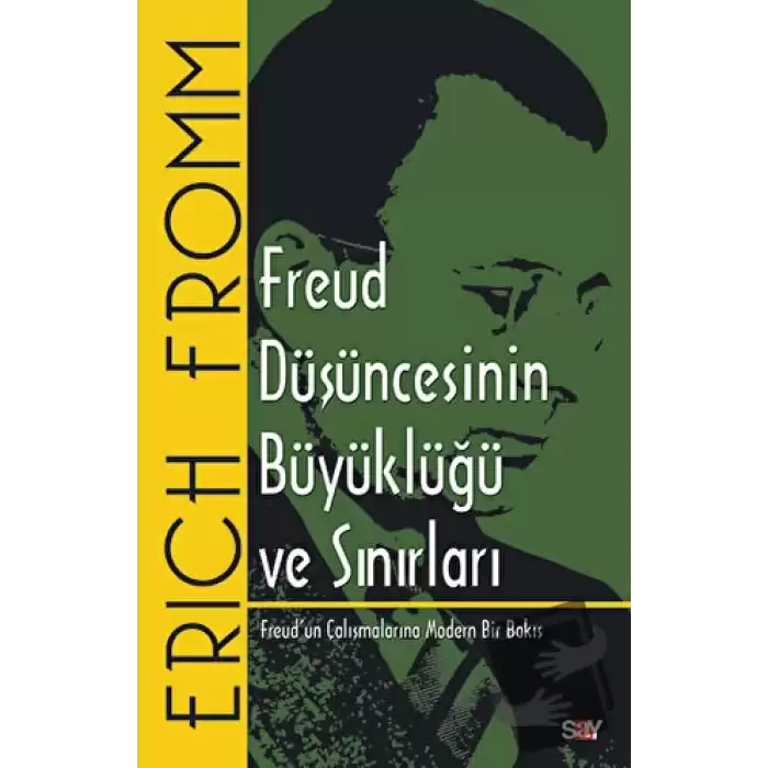 Freud Düşüncesinin Büyüklüğü ve Sınırları