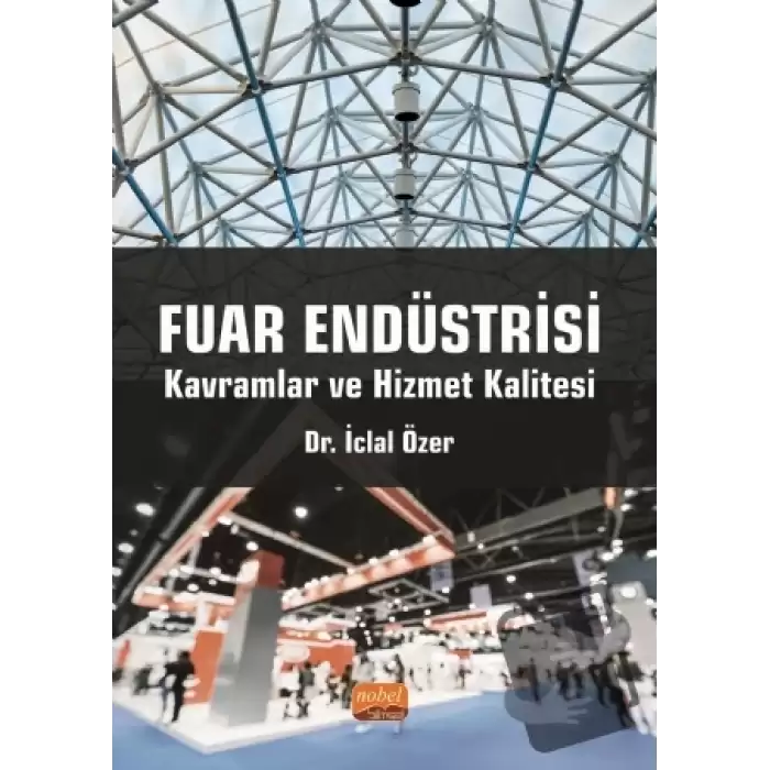 Fuar Endüstrisi: Kavramlar ve Hizmet Kalitesi