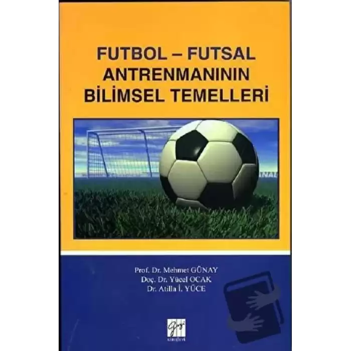 Futbol - Futsal Antremanının Bilimsel Temelleri