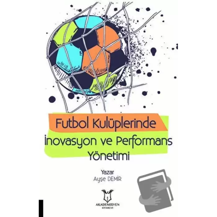 Futbol Kulüplerinde İnovasyon ve Performans Yönetimi