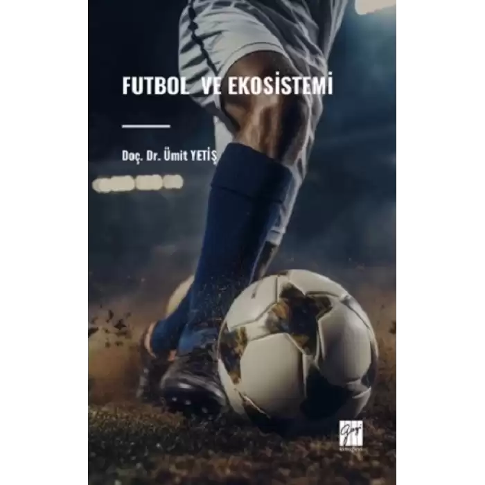 Futbol Ve Ekosistemi