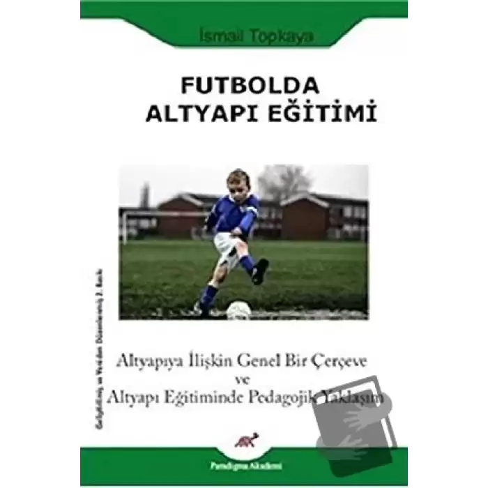 Futbolda Altyapı Eğitimi