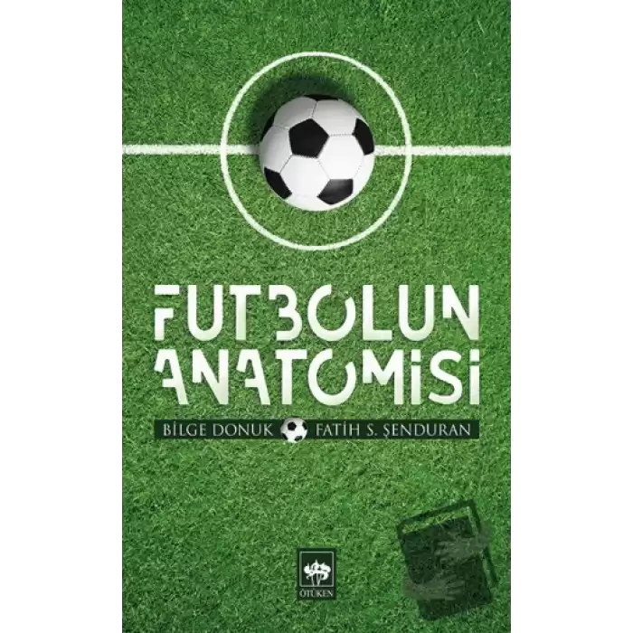 Futbolun Anatomisi