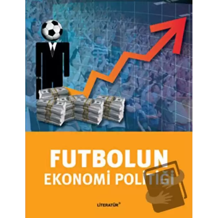 Futbolun Ekonomi Politiği