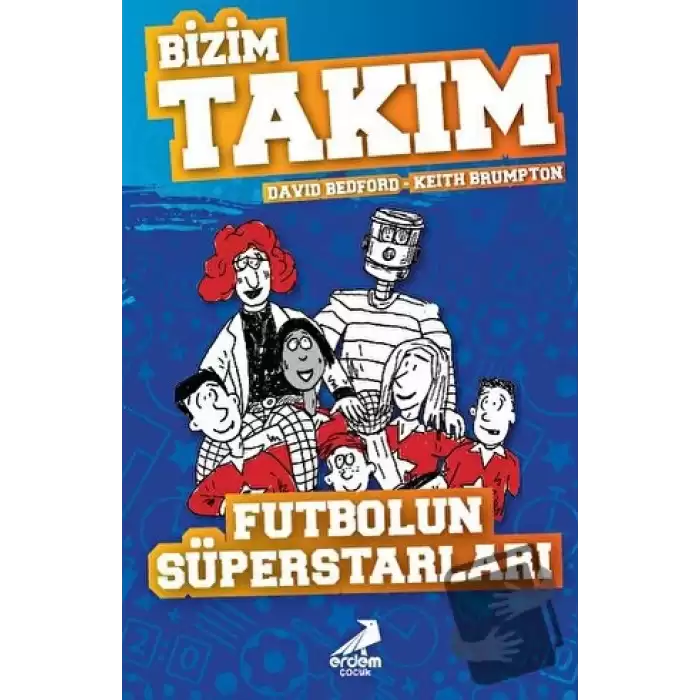 Futbolun Süperstarları - Bizim Takım