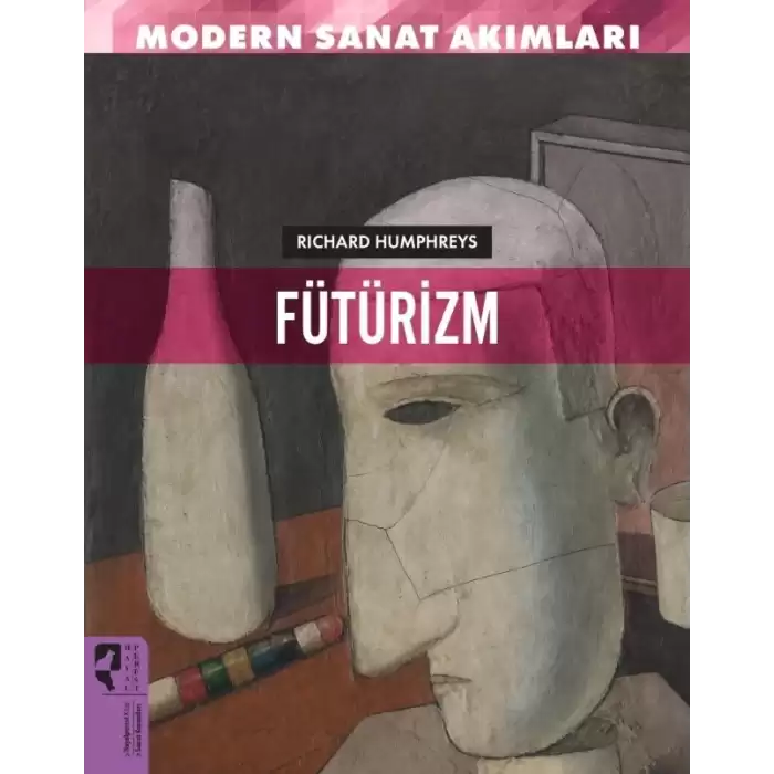 Fütürizm - Modern Sanat Akımları