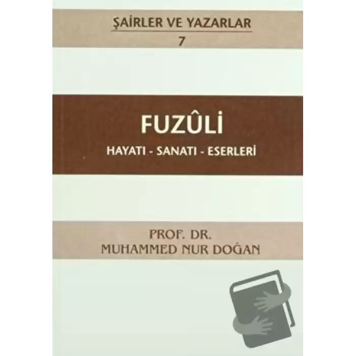 Fuzuli Hayatı - Sanatı - Eserleri