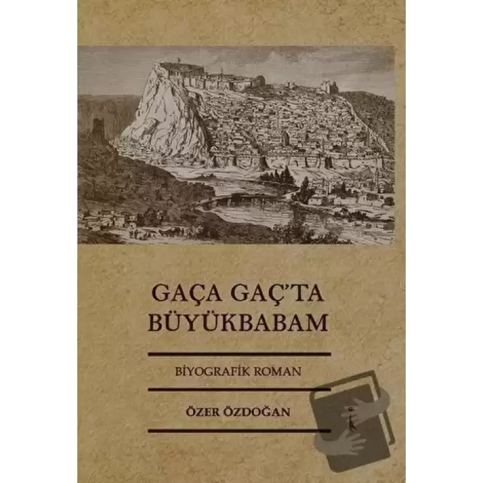 Gaça Gaç’ta Büyükbabam