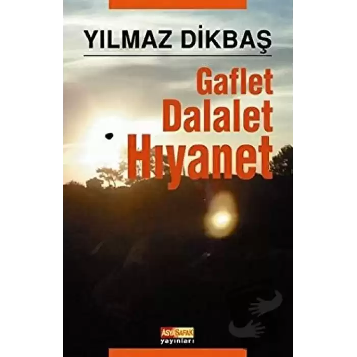 Gaflet Dalalet Hıyanet