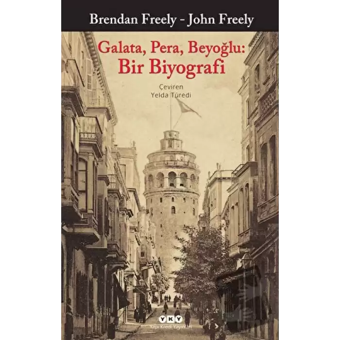 Galata, Pera, Beyoğlu: Bir Biyografi