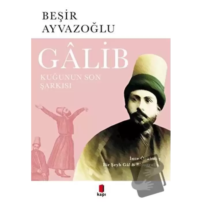 Galib - Kuğunun Son Şarkısı