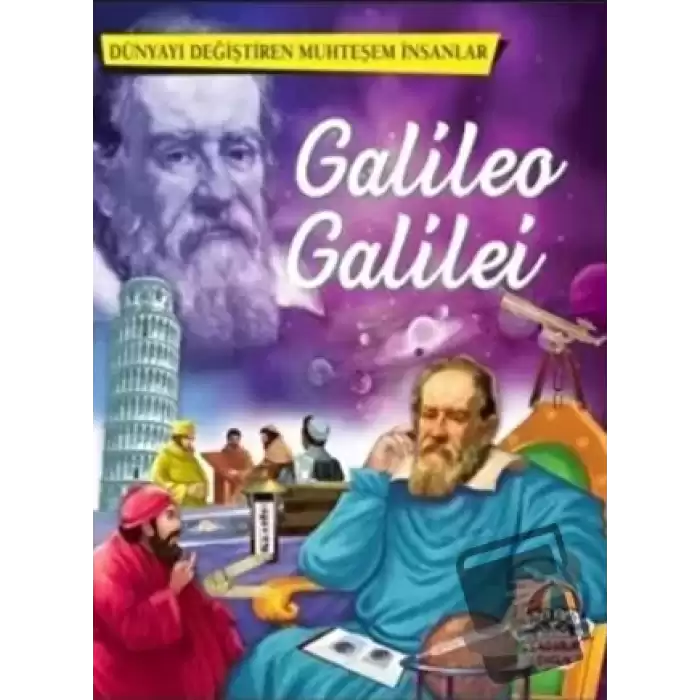 Galileo Galilei - Dünyayı Değiştiren Muhteşem İnsanlar