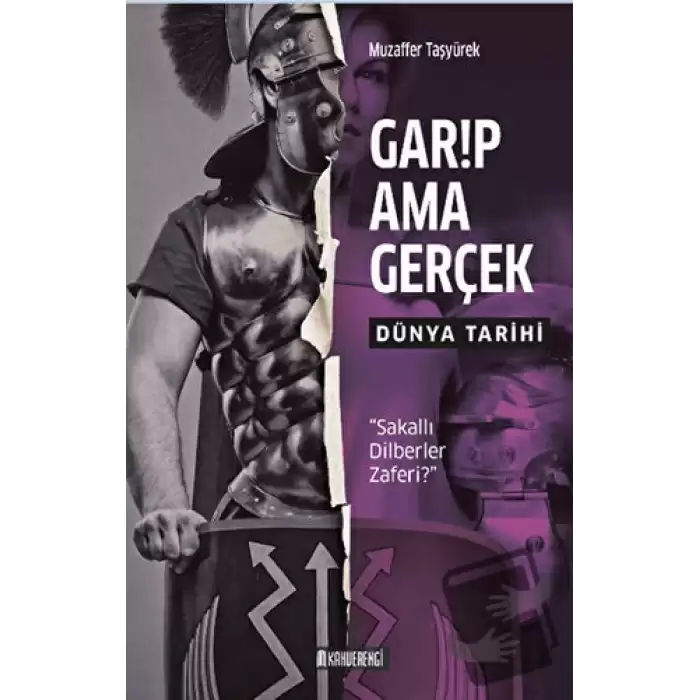 Garip Ama Gerçek - Dünya Tarihi