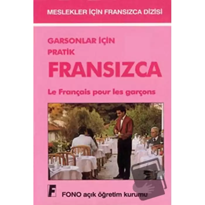 Garsonlar için Pratik Fransızca