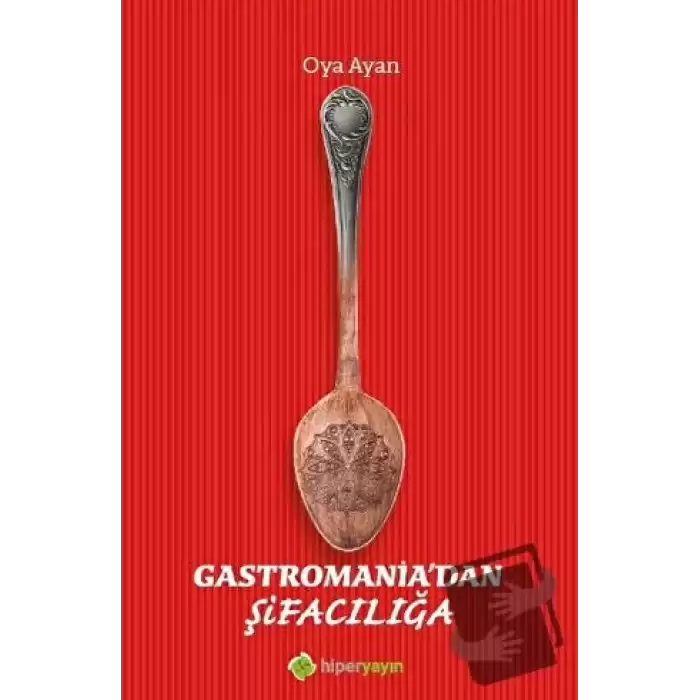 Gastromania’dan Şifacılığa