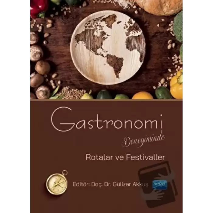 Gastronomi Deneyiminde Rotalar ve Festivaller