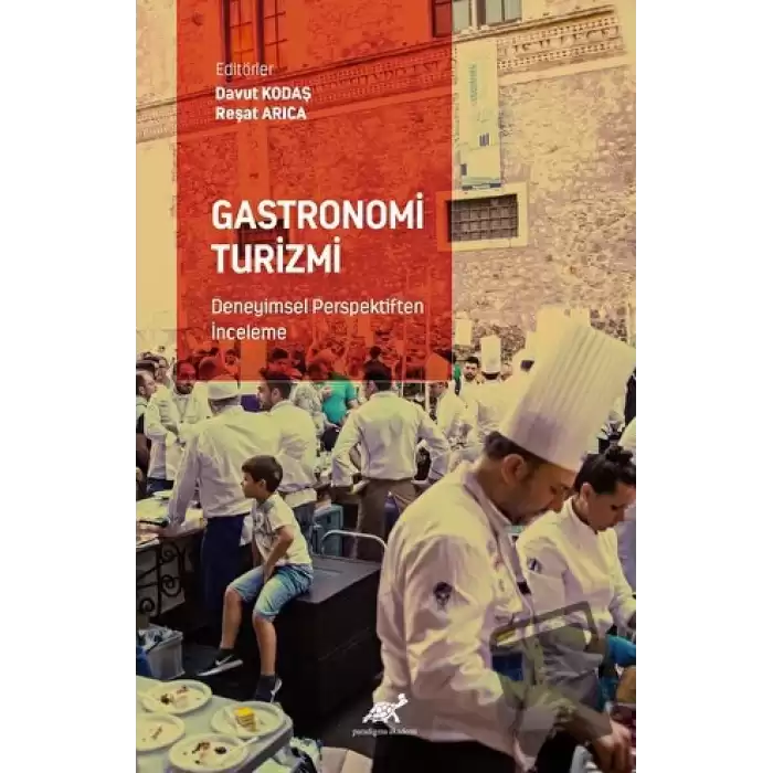 Gastronomi Turizmi - Deneyimsel Perspektiften İnceleme
