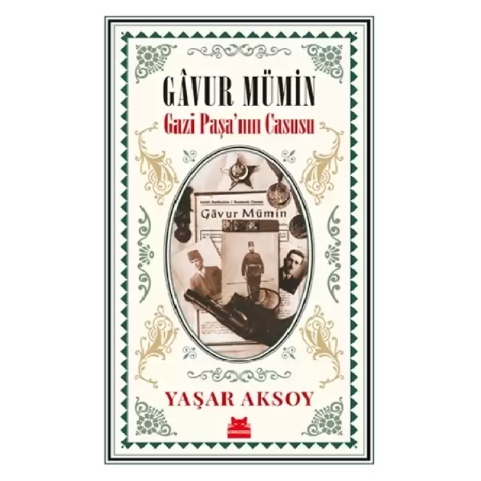 Gavur Mümin - Gazi Paşa’nın Casusu