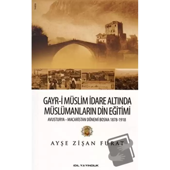 Gayr-i Müslim İdare Altında Müslümanların Din Eğitimi