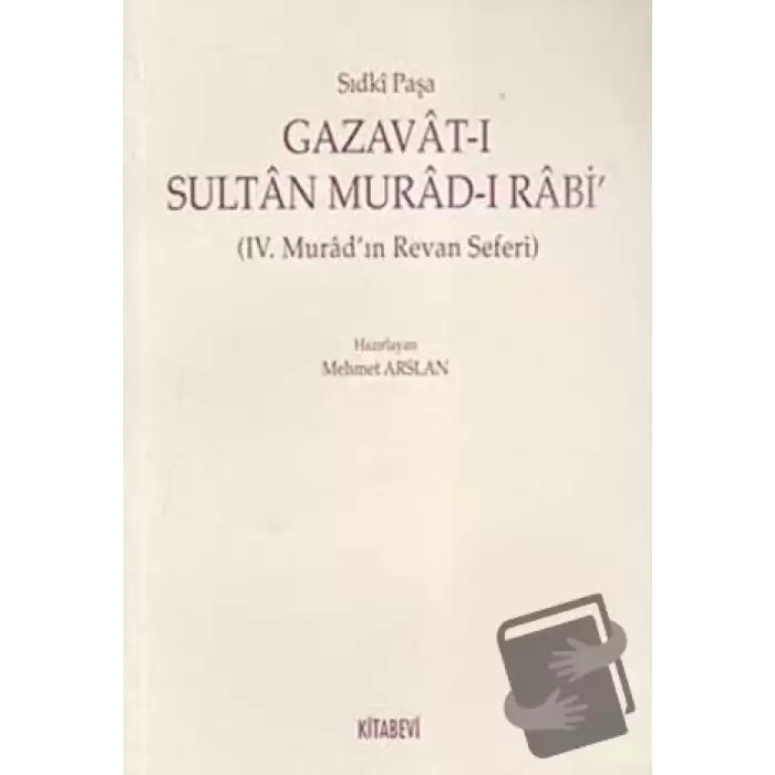 Gazavat-ı Sultan Murad- Rabi’