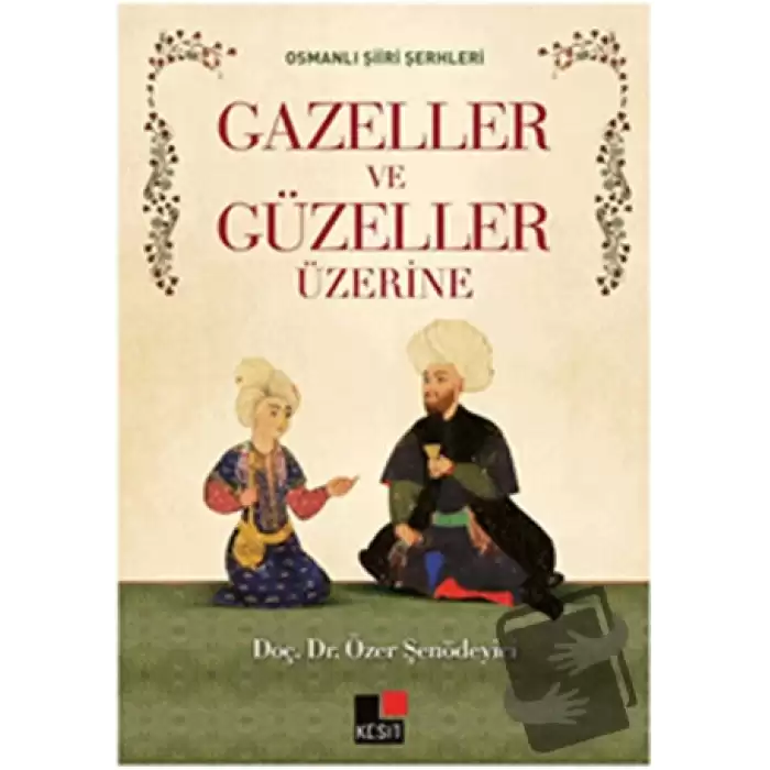 Gazeller ve Güzeller Üzerine