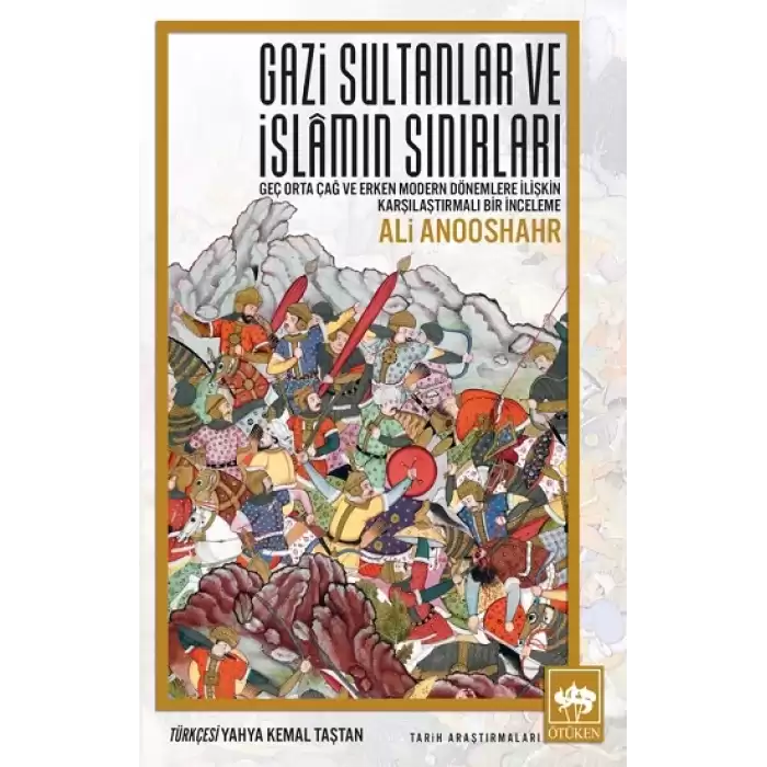 Gazi Sultanlar ve İslamın Sınırları