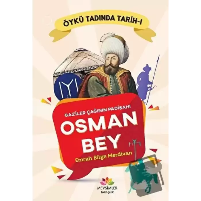 Gaziler Çağının Padişahı Osman Bey