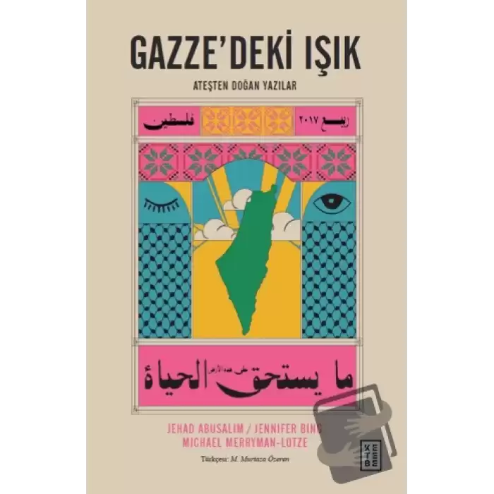 Gazze’deki Işık Ateşten Doğan Yazılar