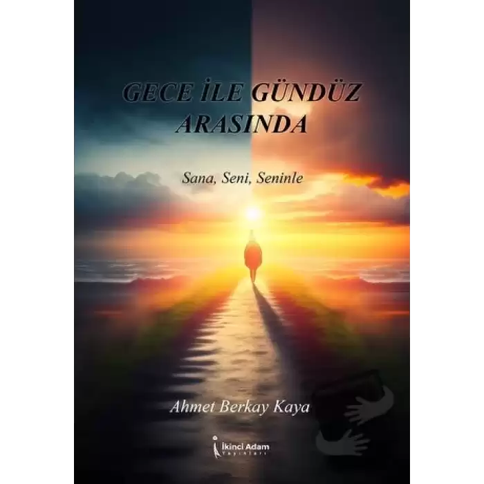 Gece İle Gündüz Arasında