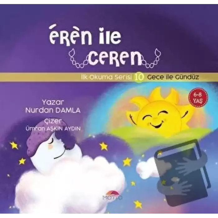 Gece İle Gündüz - Eren İle Ceren İlk Okuma Serisi 10