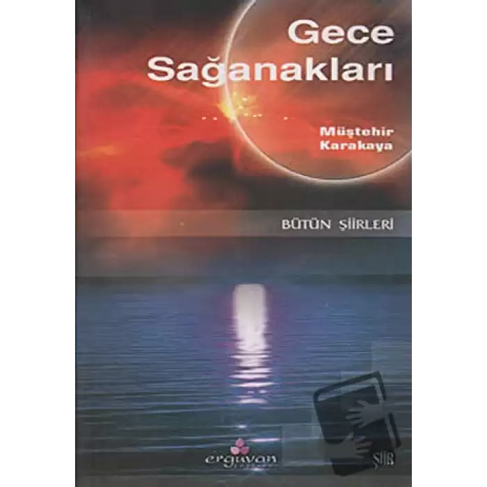 Gece Sağanakları - Bütün Şiirleri